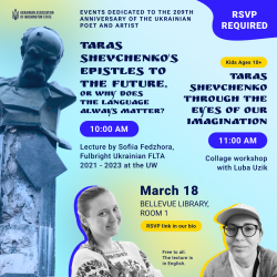Taras Shevchenko Epistles to the Future, or why does the language always matter? March 18, 2023 at Bellevue Library